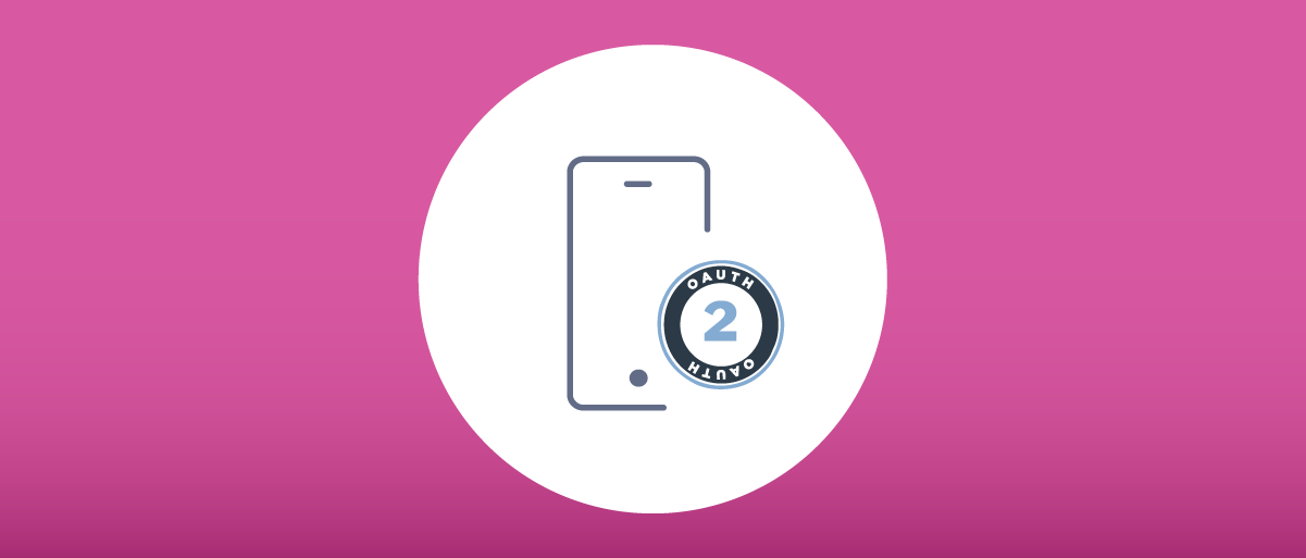 Best Practices - OAuth for Mobile Apps